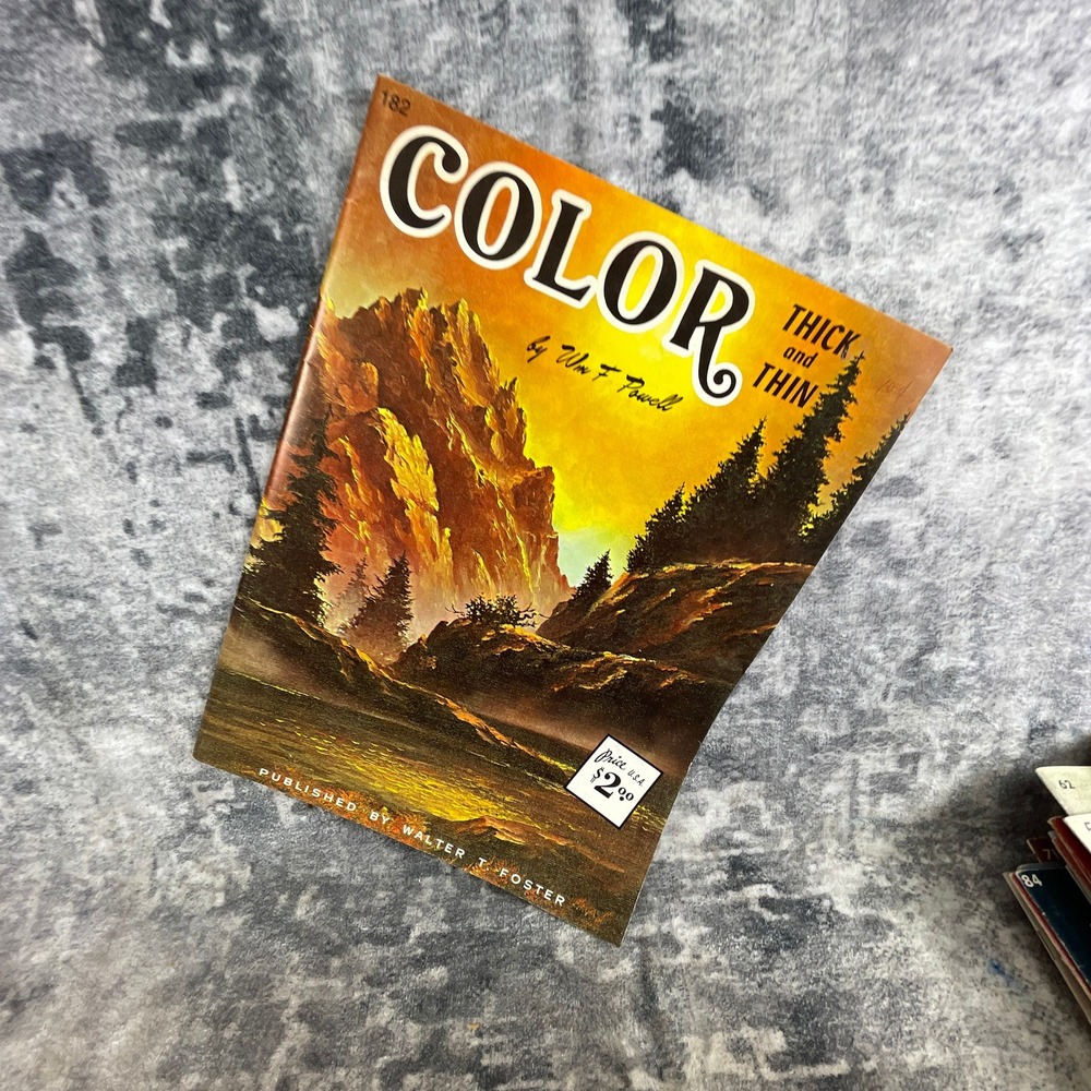 Color Thick‎ and Thin Wm F Powell Walter T Foster Art Book Landscape Oil Paint